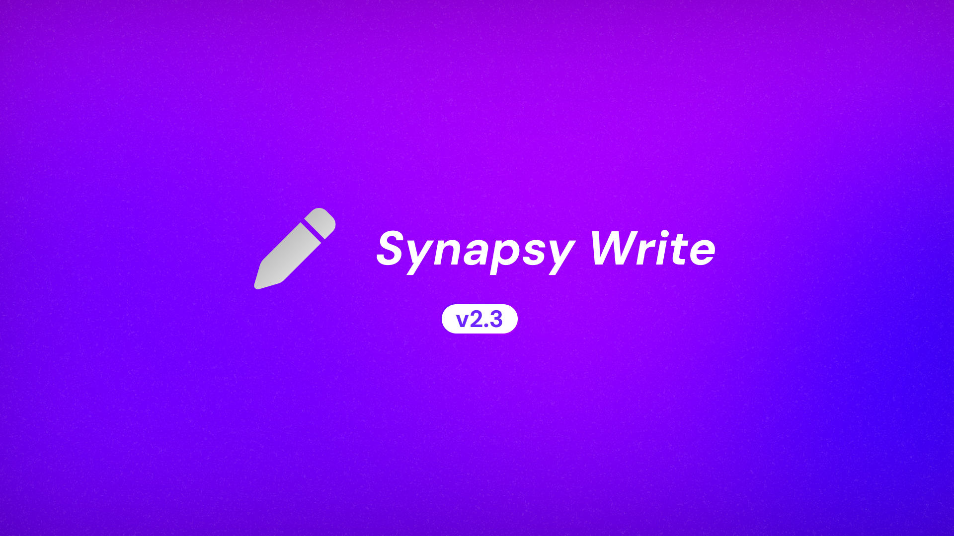 Synapsy Write v2.3.0 Changelog