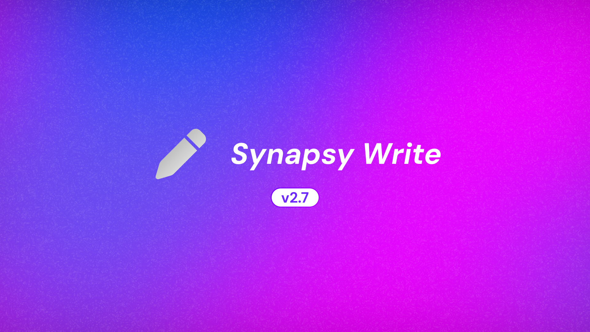 Synapsy Write v2.7.0 Changelog